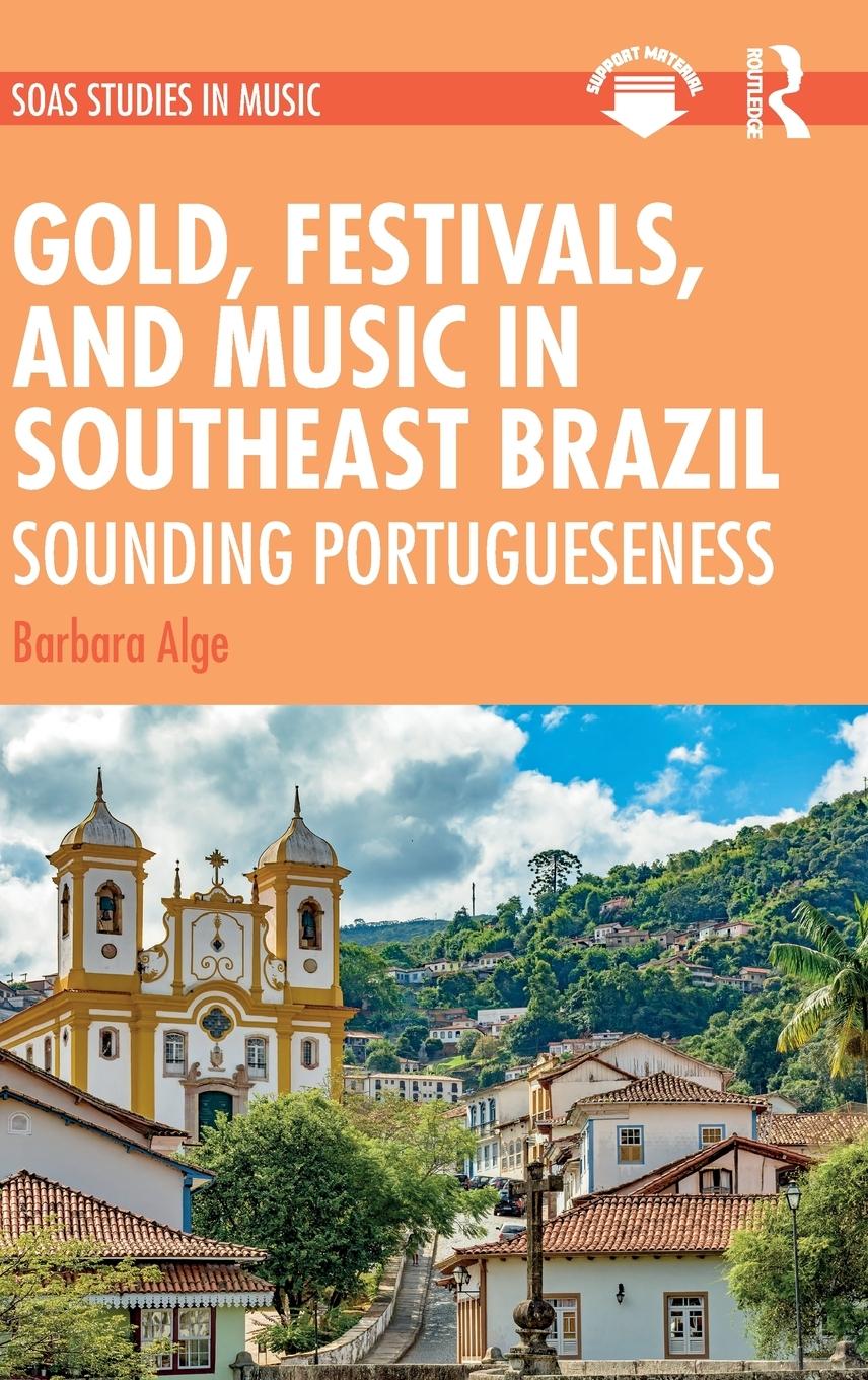 Vorderes Coverbild Gold, Festivals, and Music in Southeast Brazil