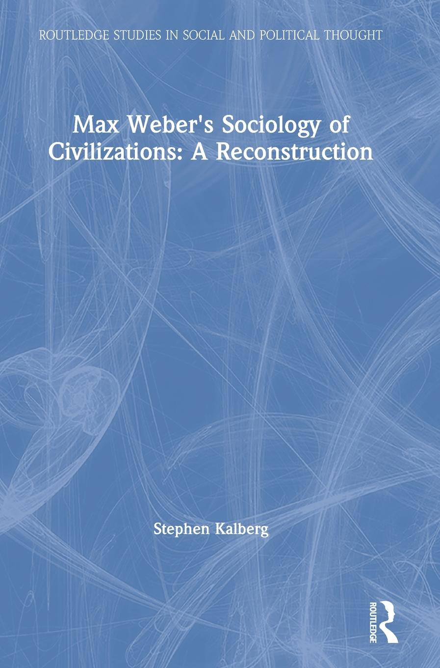 Vorderes Coverbild Max Weber's Sociology of Civilizations