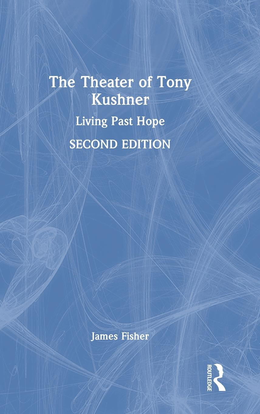 Vorderes Coverbild The Theater of Tony Kushner