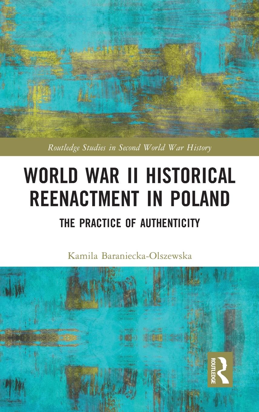 Vorderes Coverbild World War II Historical Reenactment in Poland