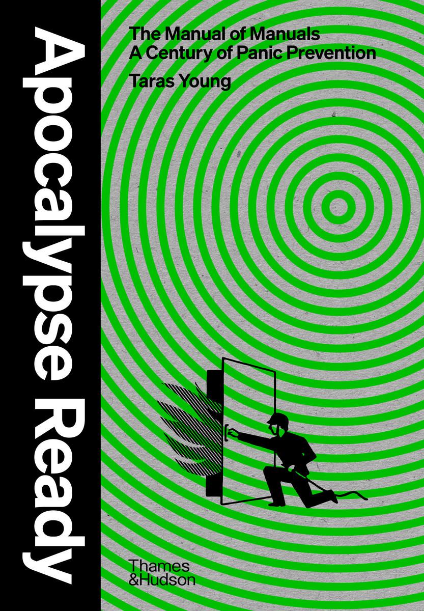 Vorderes Coverbild Apocalypse Ready: The Manual of Manuals; A Century of Panic Prevention