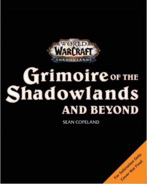 Vorderes Coverbild World of Warcraft: Grimoire of the Shadowlands and Beyond