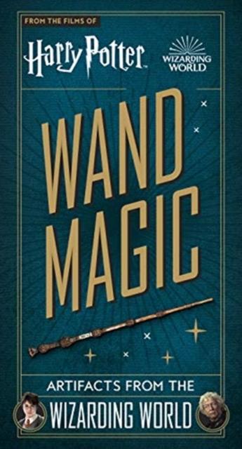 Vorderes Coverbild Harry Potter - Wand Magic: Artifacts from the Wizarding World