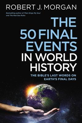 Vorderes Coverbild The 50 Final Events in World History