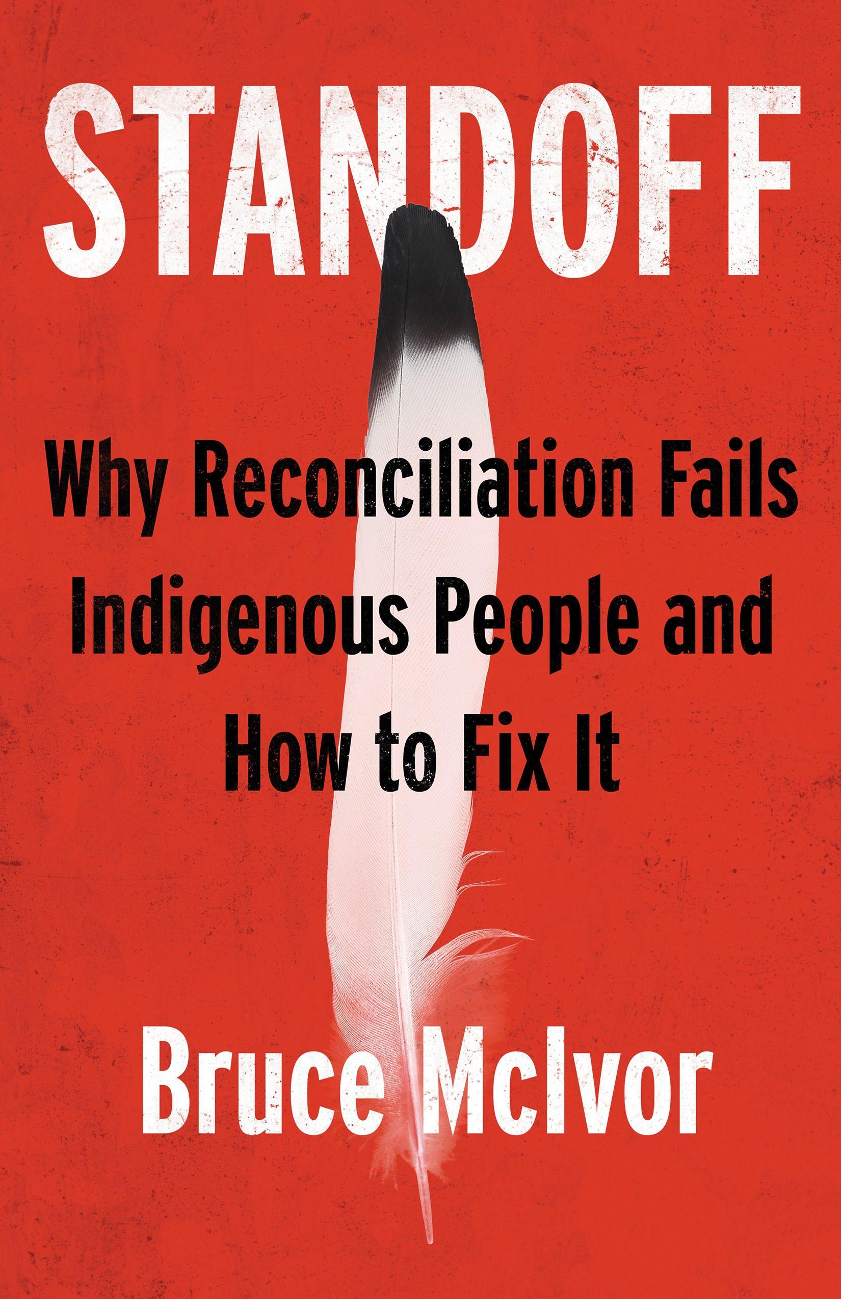 Vorderes Coverbild Standoff: Why Reconciliation Fails Indigenous People and How to Fix It
