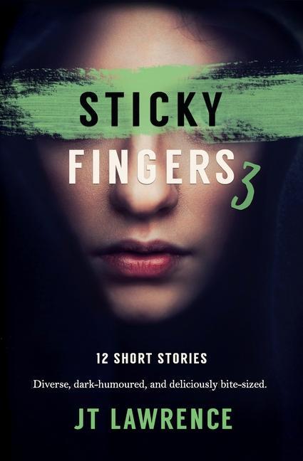 Vorderes Coverbild Sticky Fingers 3: More Deliciously Twisted Short Stories