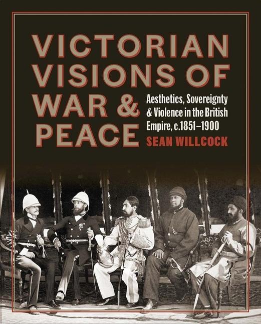 Vorderes Coverbild Victorian Visions of War and Peace