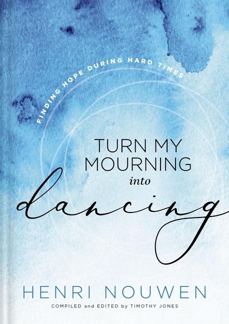 Vorderes Coverbild Turn My Mourning Into Dancing