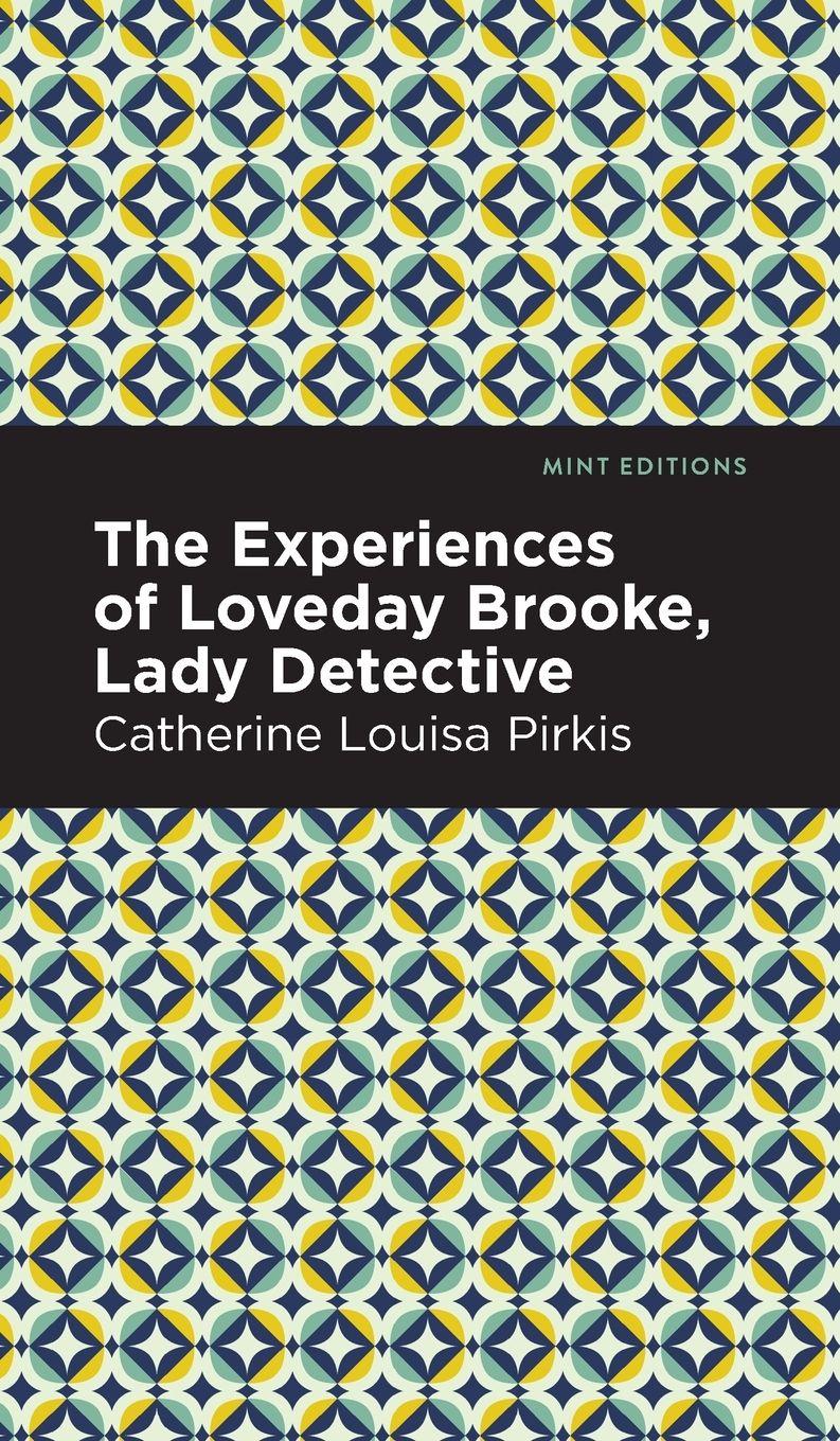 Vorderes Coverbild The Experience of Loveday Brooke, Lady Detective