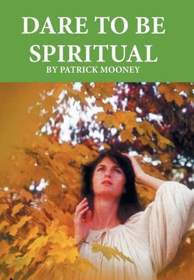 Vorderes Coverbild Dare to Be Spiritual