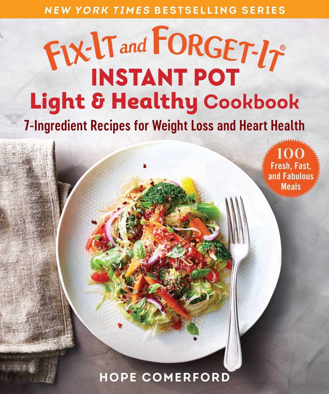 Vorderes Coverbild Fix-It and Forget-It Instant Pot Light & Healthy Cookbook: 7-Ingredient Recipes for Weight Loss and Heart Health