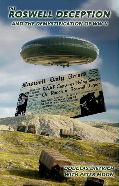 Vorderes Coverbild The Roswell Deception and the Demystification of World War II