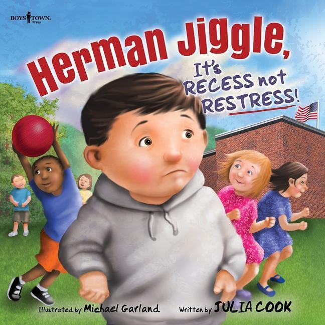 Vorderes Coverbild Herman Jiggle, It's Recess Not Restress!