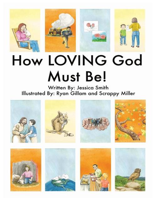 Vorderes Coverbild How LOVING God Must Be!