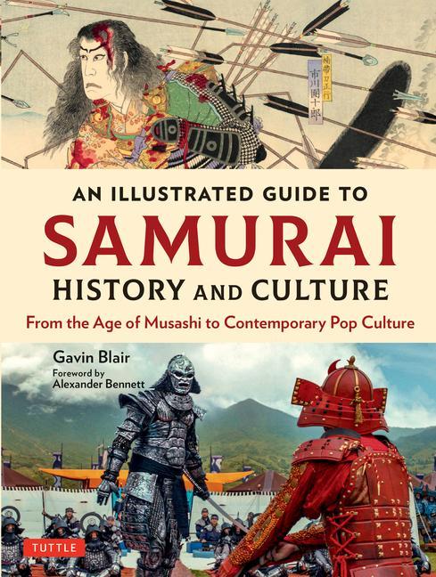 Vorderes Coverbild An Illustrated Guide to Samurai History and Culture