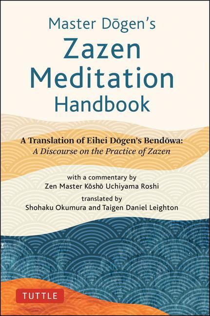 Vorderes Coverbild Master Dogen's Zazen Meditation Handbook