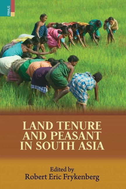 Vorderes Coverbild Land Tenure and Peasant in South Asia