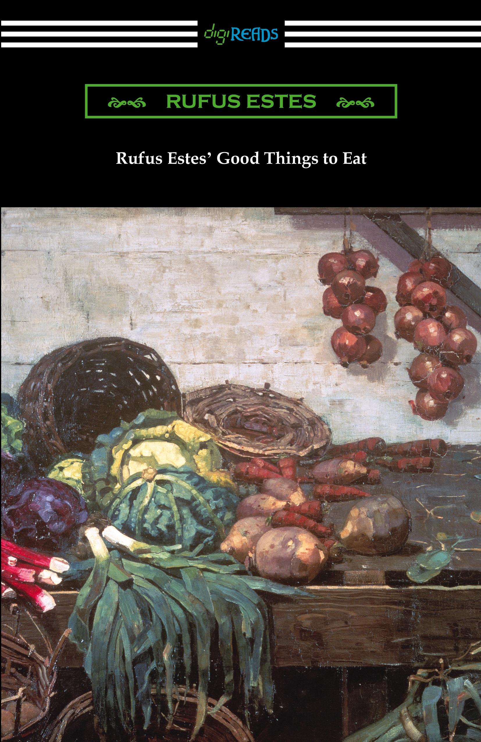 Vorderes Coverbild Rufus Estes' Good Things to Eat