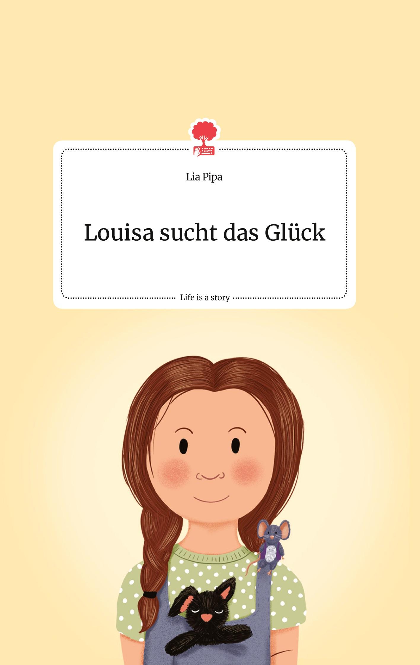 Vorderes Coverbild Louisa sucht das Glück. Life is a Story - story.one