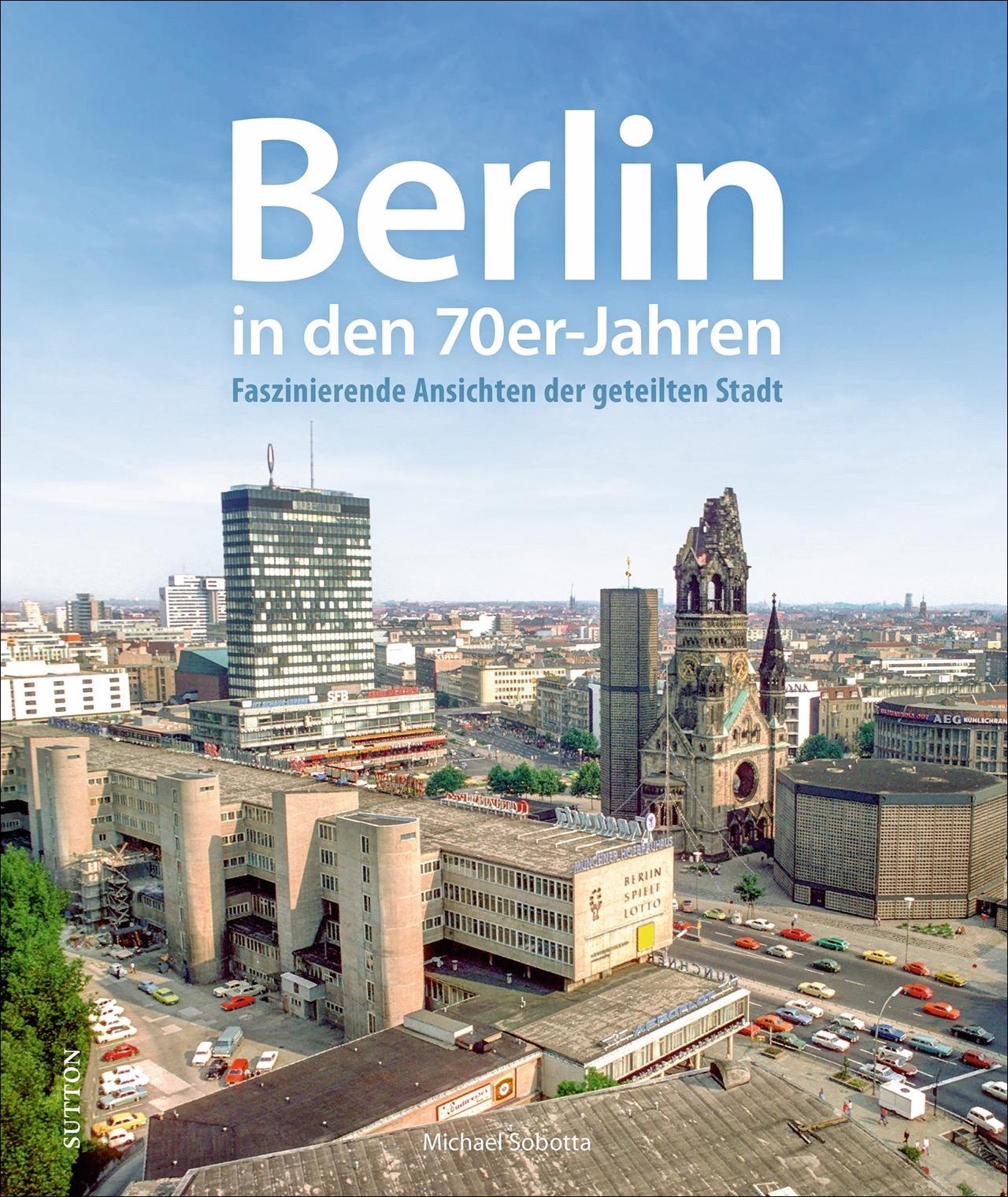 Vorderes Coverbild Berlin in den 70er-Jahren