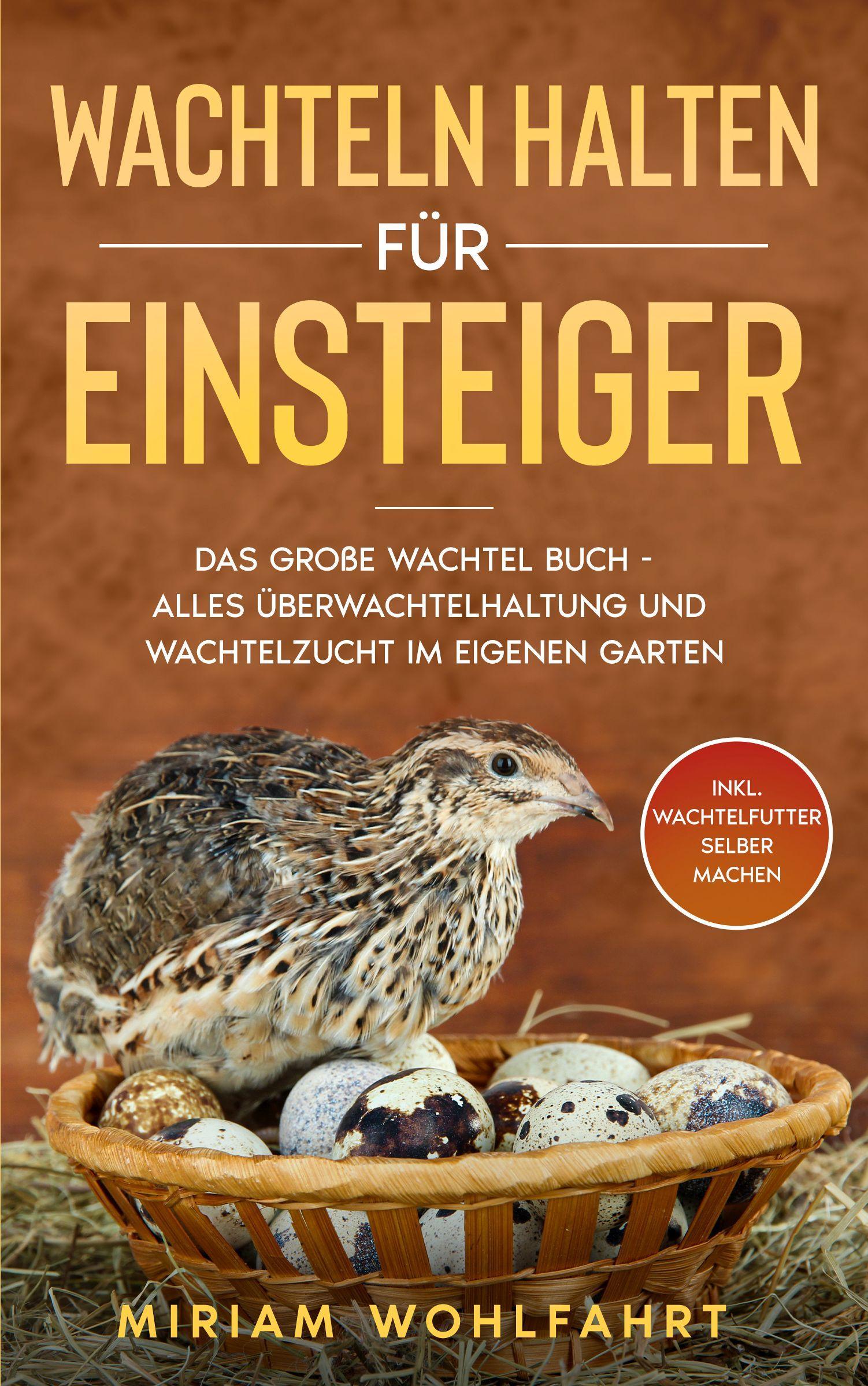 Vorderes Coverbild Wachteln halten für Einsteiger