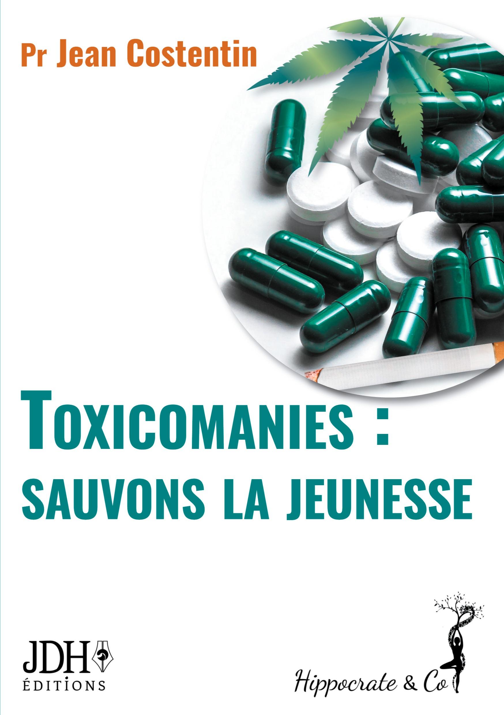 Vorderes Coverbild Toxicomanies : sauvons la jeunesse
