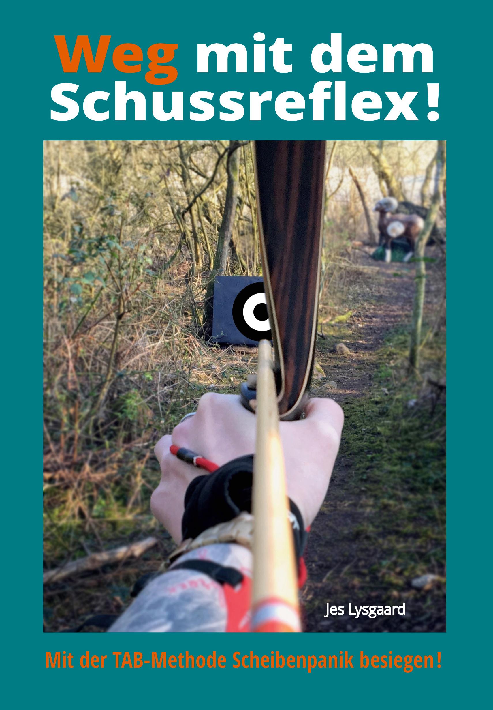 Vorderes Coverbild Weg mit dem Schussreflex!