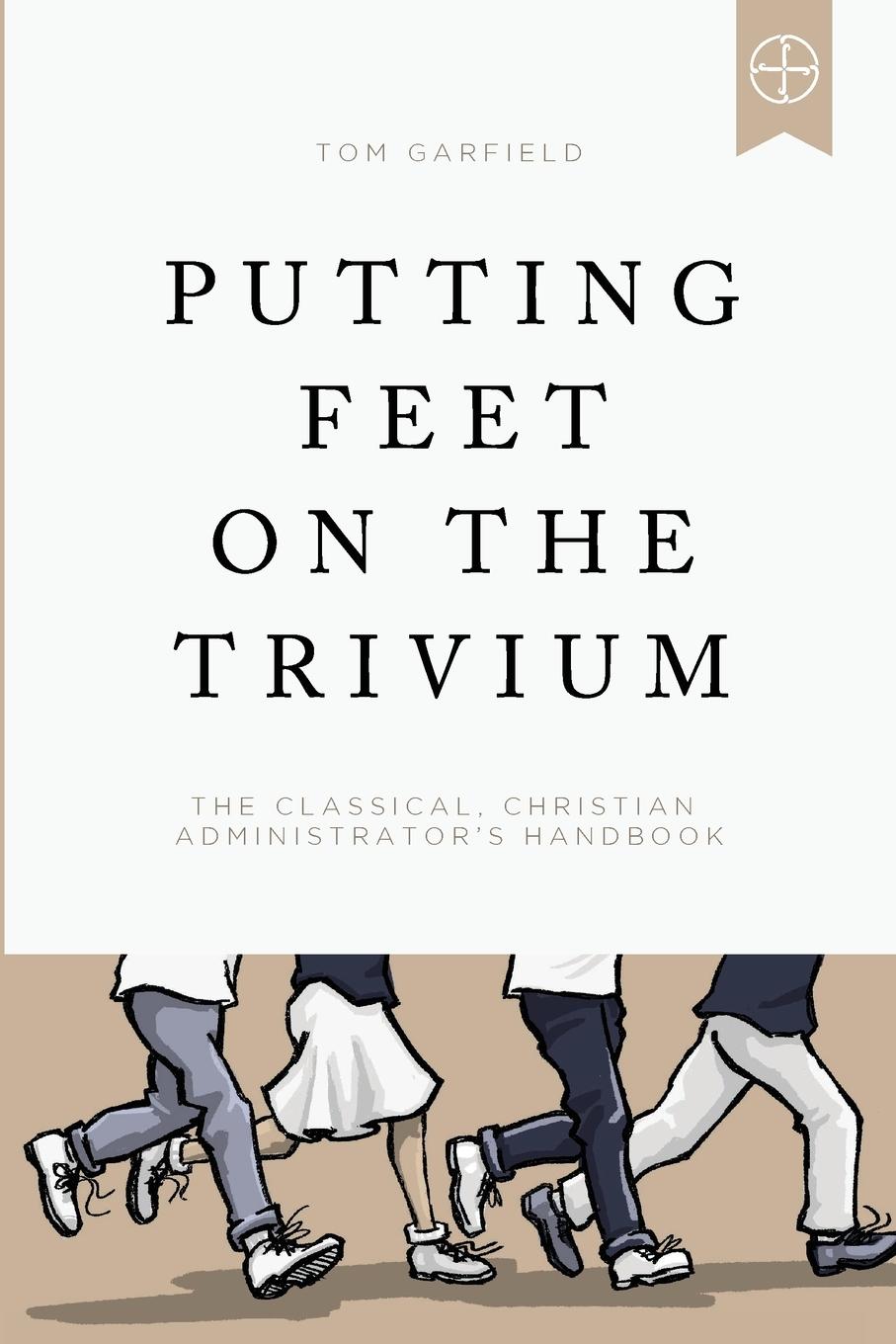 Vorderes Coverbild Putting Feet on the Trivium