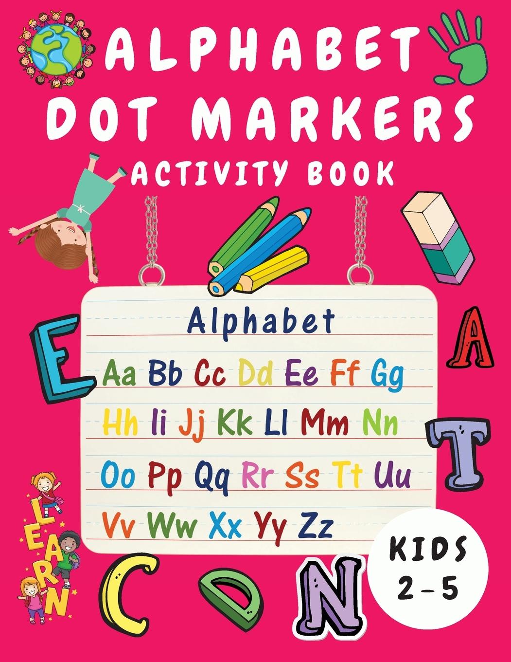 Vorderes Coverbild Alphabet Dot Marker Activity Book for Kids Ages 2-5