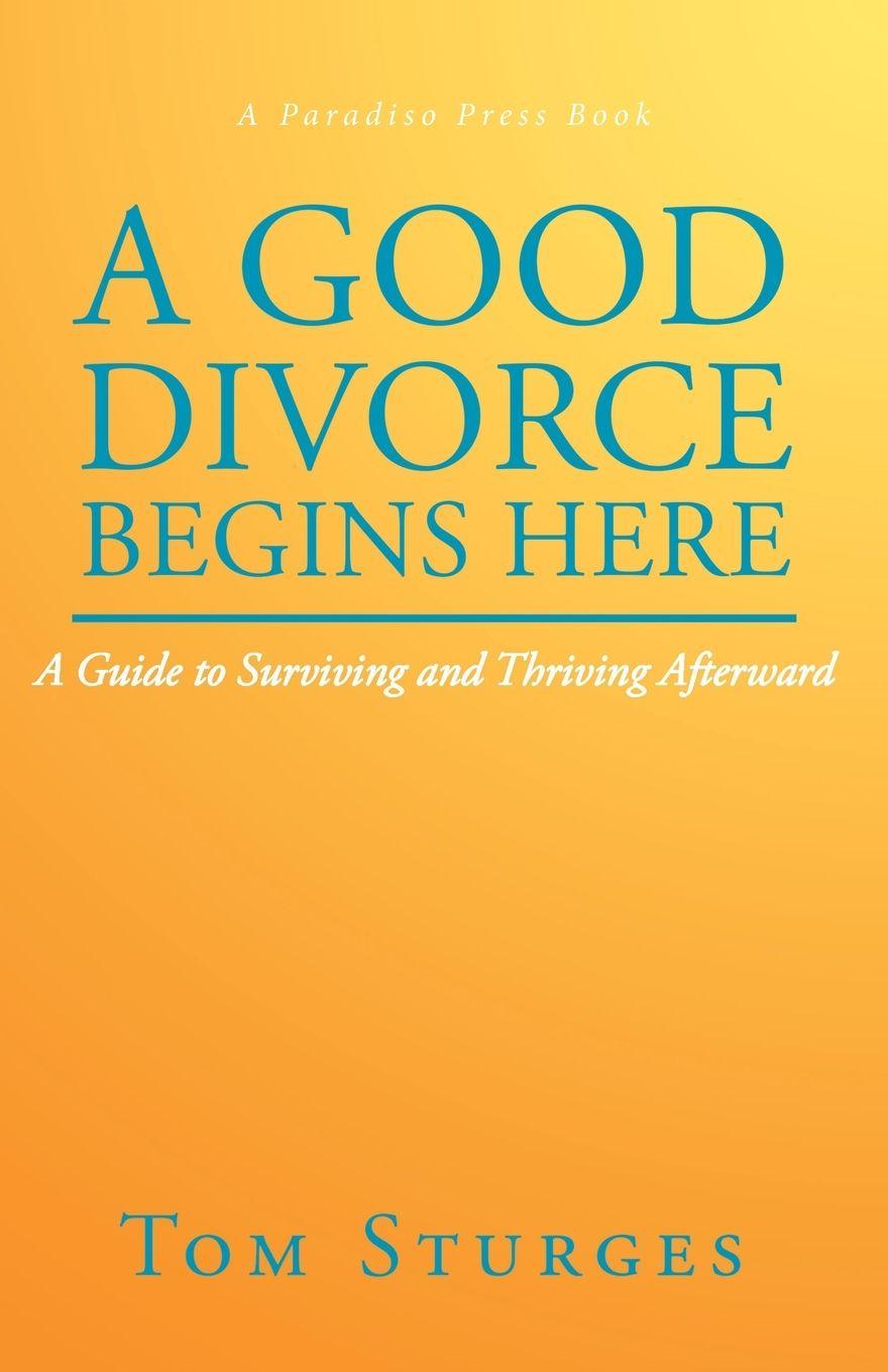 Vorderes Coverbild A Good Divorce Begins Here