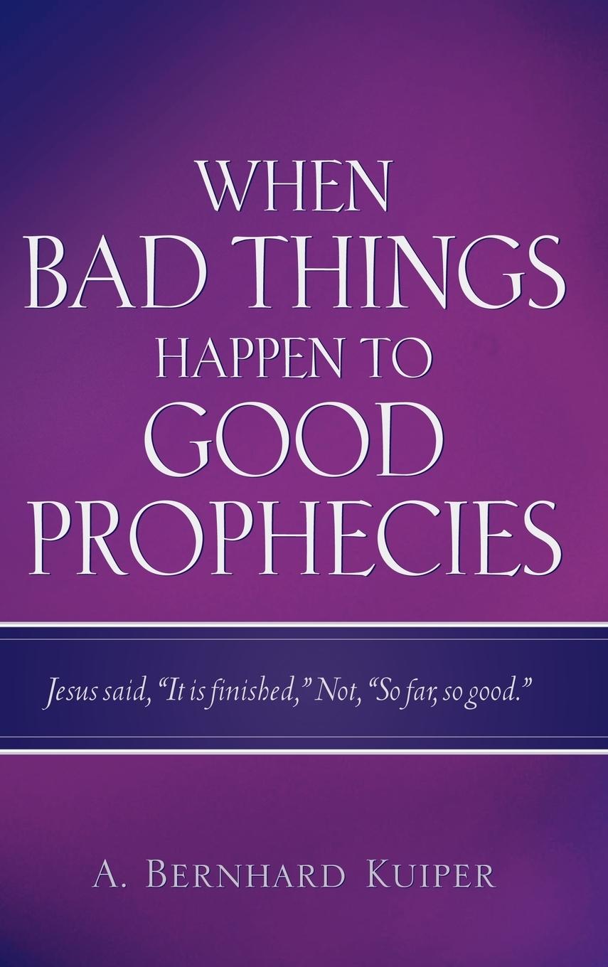 Vorderes Coverbild When Bad Things Happen To Good Prophecies