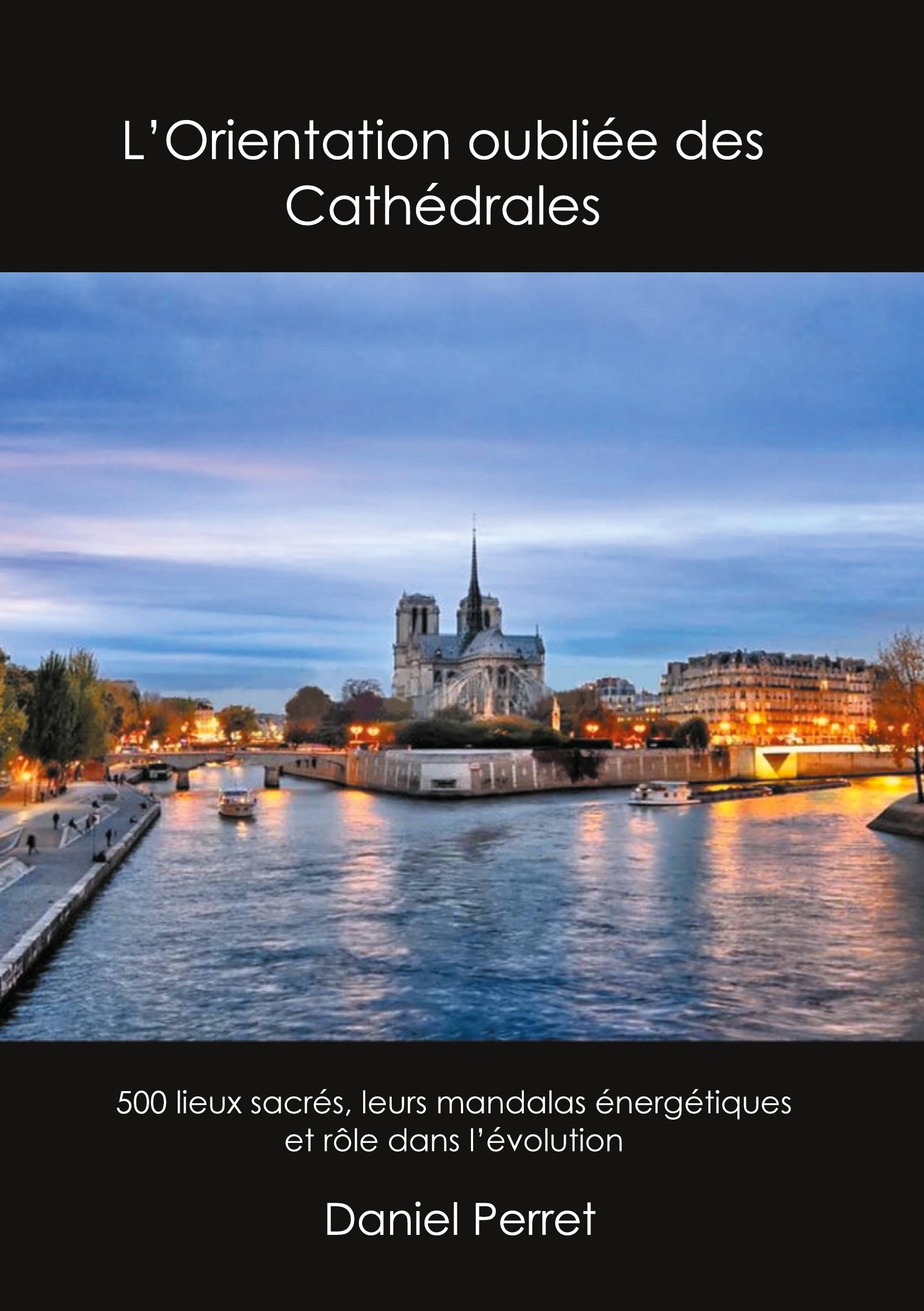 Vorderes Coverbild L'Orientation oubliée des Cathédrales