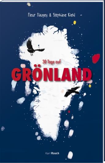 Vorderes Coverbild 30 Tage auf Grönland