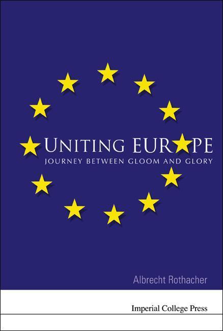 Vorderes Coverbild Uniting Europe: Journey Between Gloom and Glory
