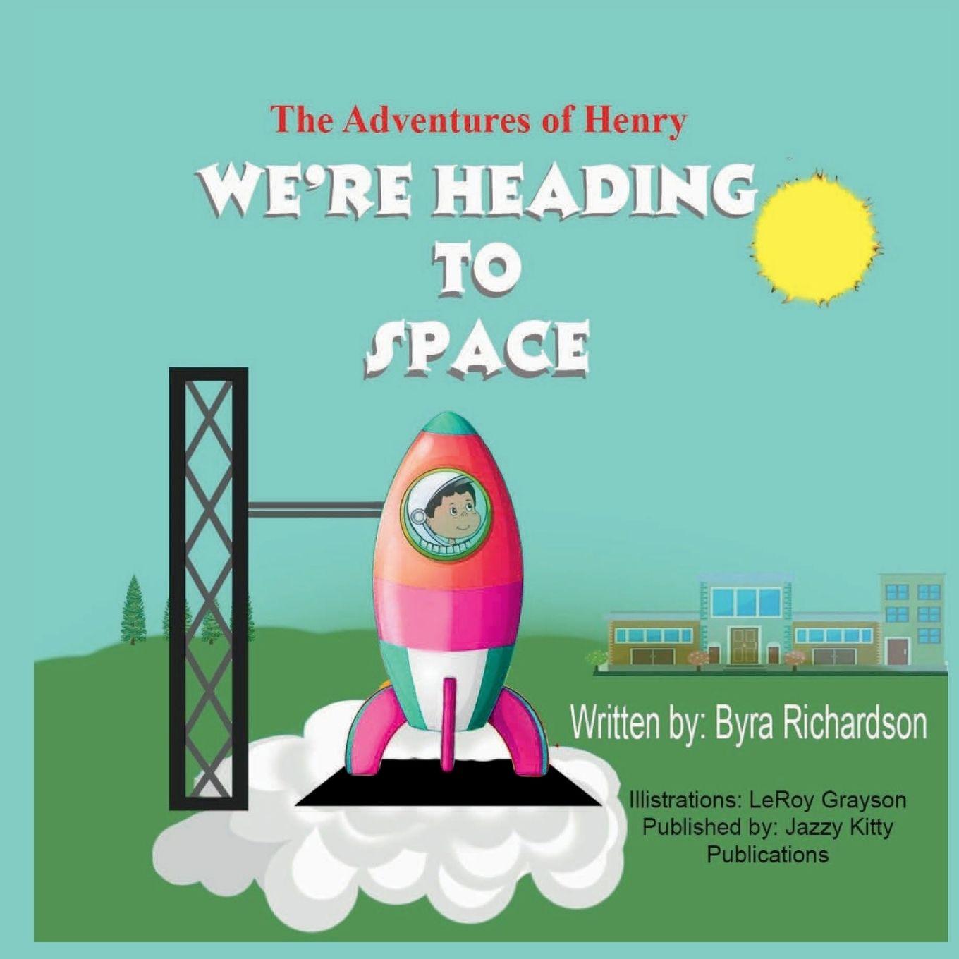 Vorderes Coverbild The Adventures of Henry We're Heading to Space