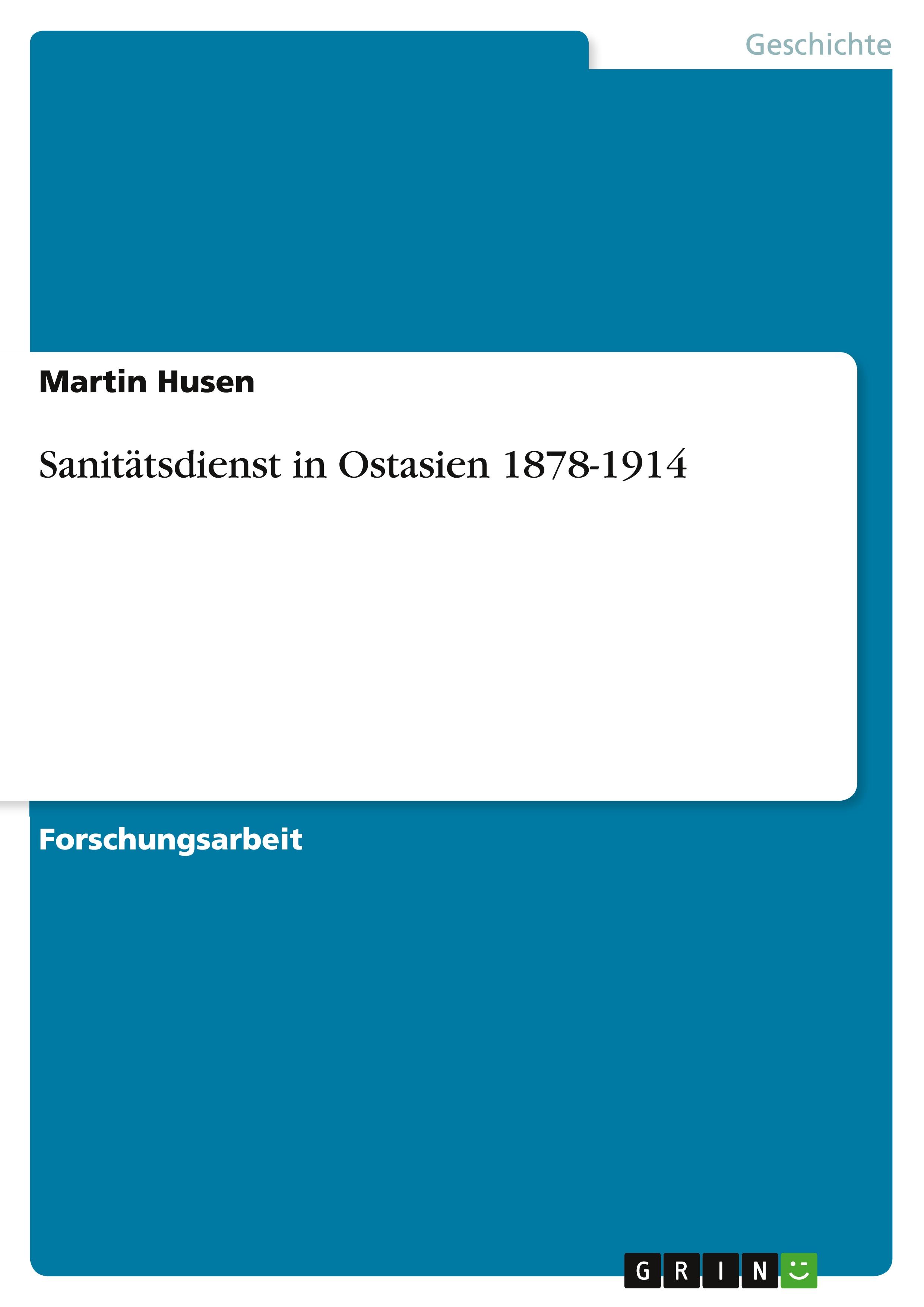 Vorderes Coverbild Sanitätsdienst in Ostasien 1878-1914
