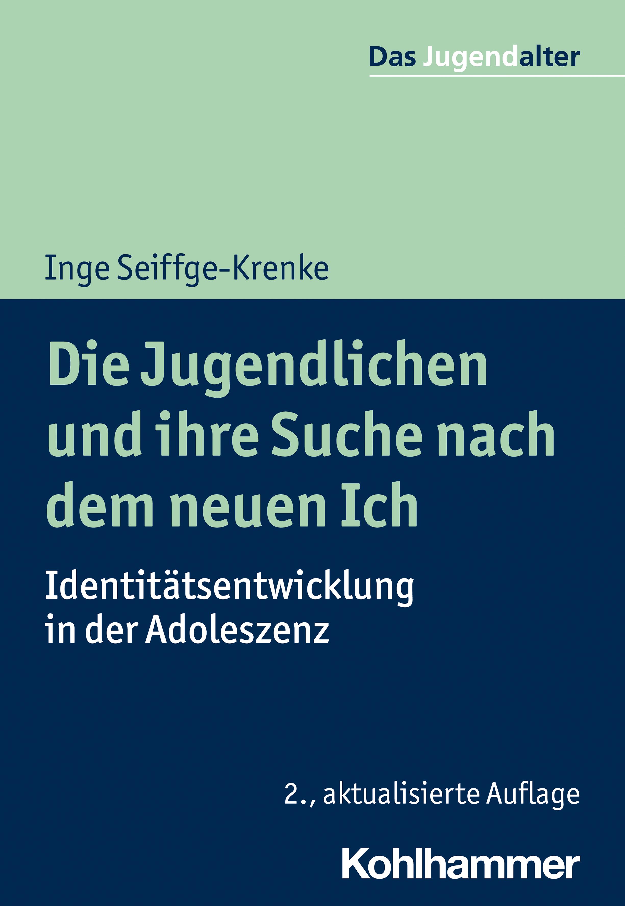 Vorderes Coverbild Die Jugendlichen und ihre Suche nach dem neuen Ich