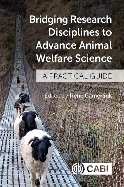 Vorderes Coverbild Bridging Research Disciplines to Advance Animal Welfare Science