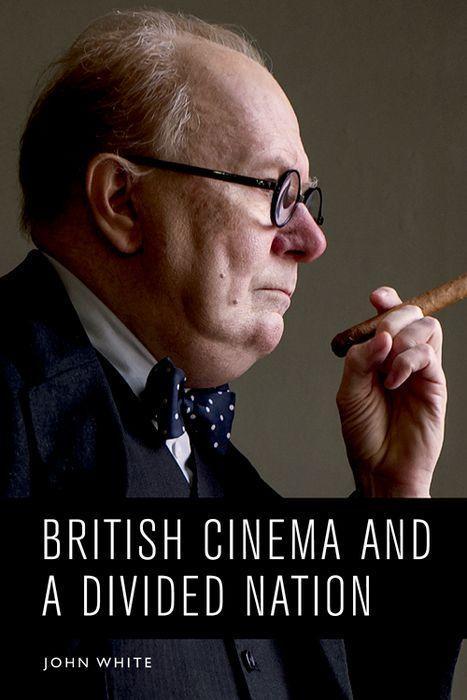 Vorderes Coverbild British Cinema and a Divided Nation