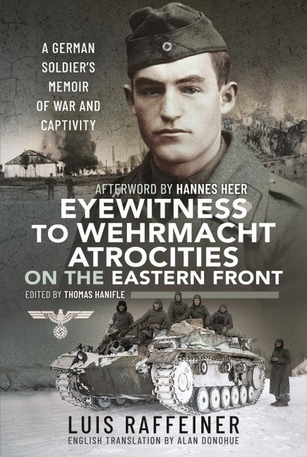 Vorderes Coverbild Eyewitness to Wehrmacht Atrocities on the Eastern Front