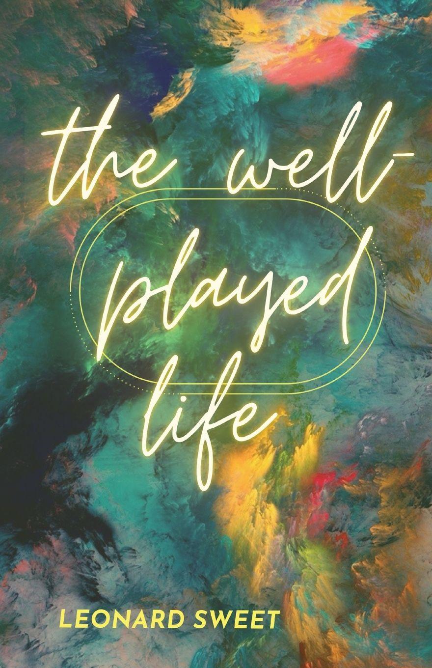 Vorderes Coverbild The Well-Played Life