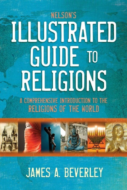 Anderes Coverbild The Nelson's Illustrated Guide to Religions
