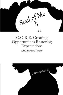 Vorderes Coverbild C.O.R.E. Creating Opportunities Restoring Expectations