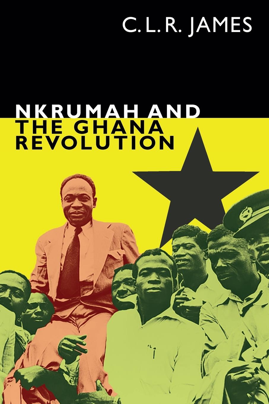Vorderes Coverbild Nkrumah and the Ghana Revolution