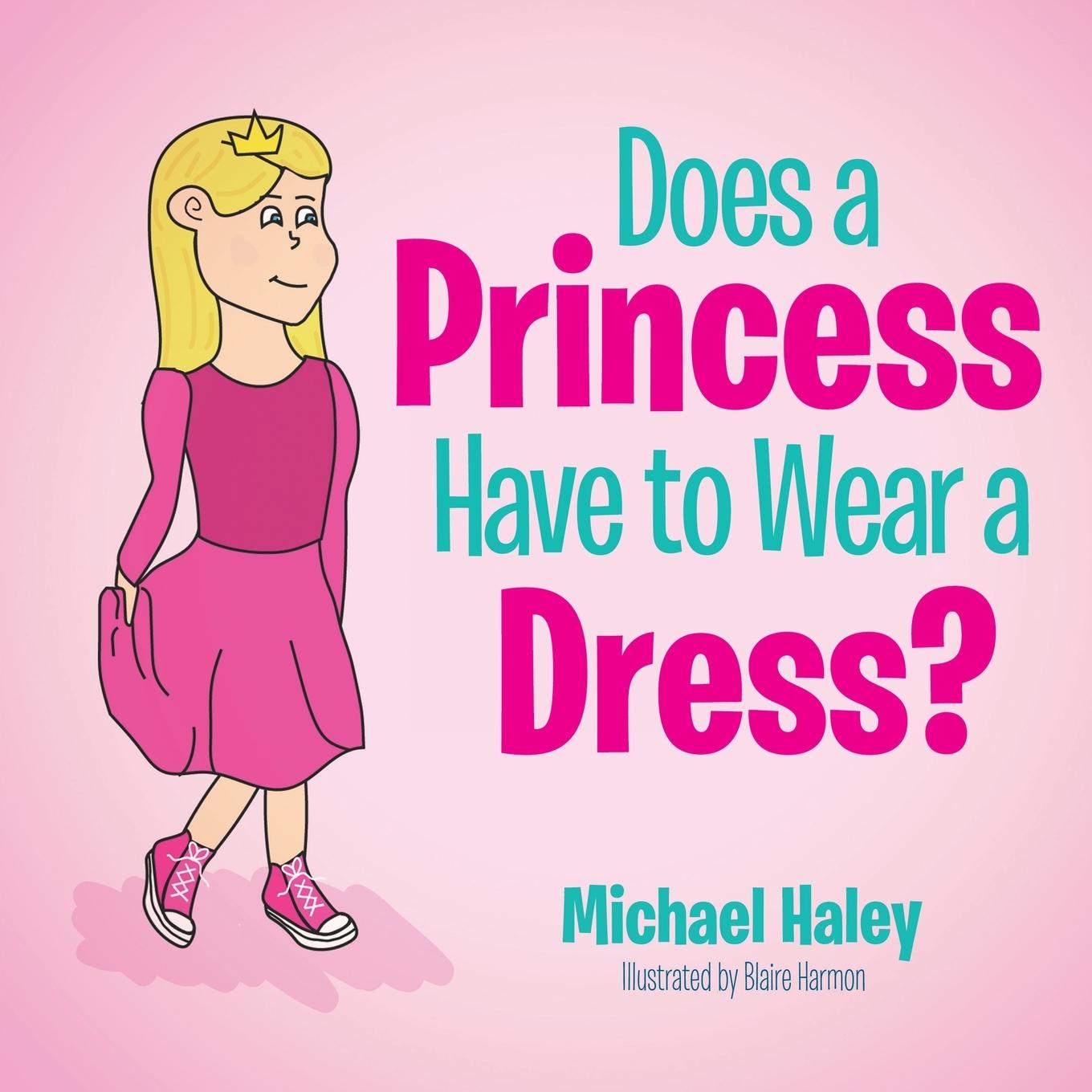 Vorderes Coverbild Does a Princess Have to Wear a Dress?