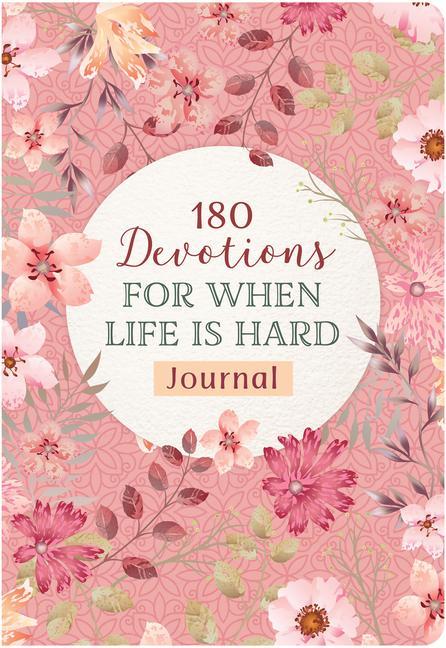 Vorderes Coverbild 180 Devotions for When Life Is Hard Journal