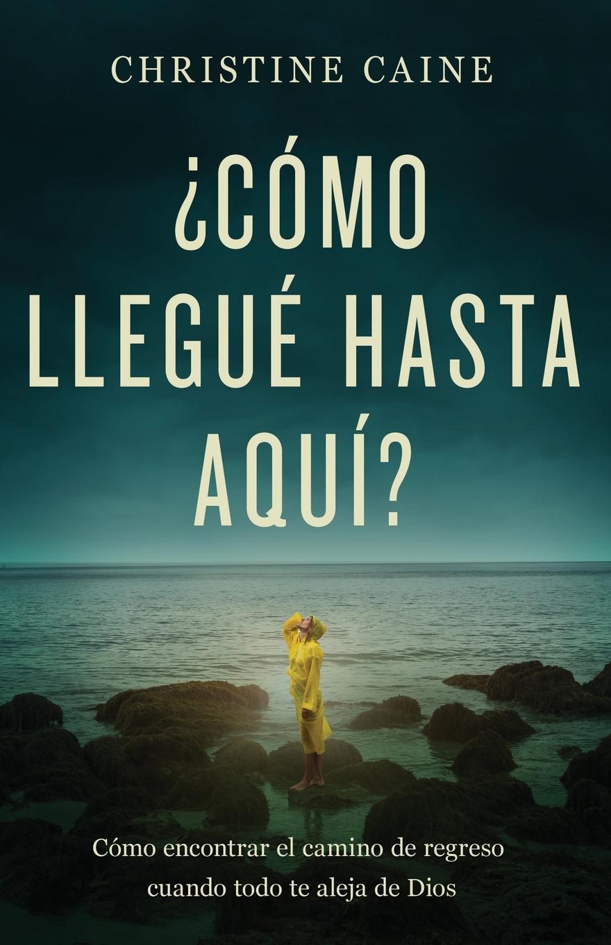 Vorderes Coverbild ¿Cómo Llegué Hasta Aquí?
