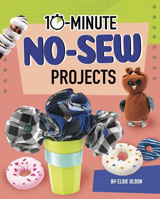 Vorderes Coverbild 10-Minute No-Sew Projects