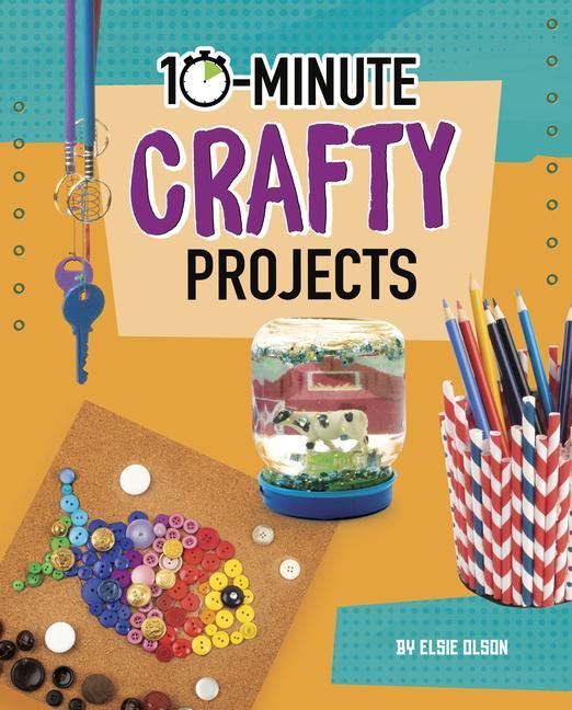 Vorderes Coverbild 10-Minute Crafty Projects