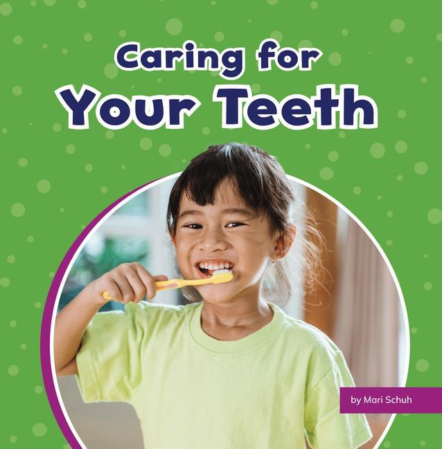 Vorderes Coverbild Caring for Your Teeth